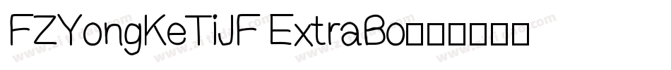 FZYongKeTiJF ExtraBo字体转换